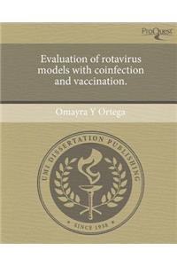 Evaluation of Rotavirus Models with Coinfection and Vaccination