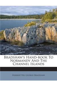 Bradshaw's Hand-Book to Normandy and the Channel Islands