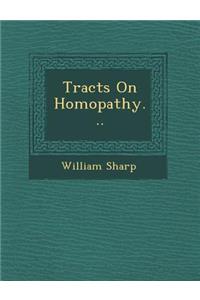 Tracts on Homopathy...