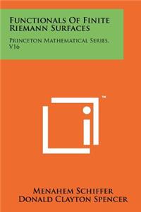 Functionals Of Finite Riemann Surfaces