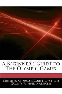 A Beginner's Guide to the Olympic Games