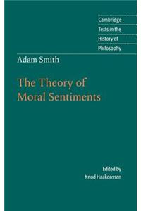 Adam Smith: The Theory of Moral Sentiments. Cambridge Texts in the History of Philosophy.