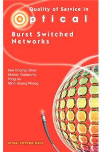 Quality of Service in Optical Burst Switched Networks