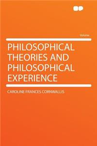 Philosophical Theories and Philosophical Experience