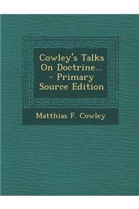 Cowley's Talks on Doctrine...