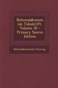 Nationaløkonomisk Tidsskrift, Volume 30