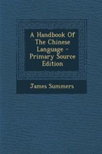 A Handbook of the Chinese Language