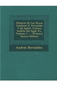Historia De Los Reyes Católicos D. Fernando Y Da Isabel