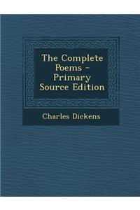 The Complete Poems - Primary Source Edition
