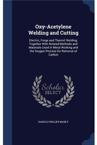 Oxy-Acetylene Welding and Cutting