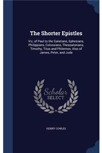 The Shorter Epistles