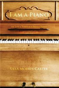 I Am A Piano
