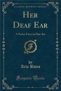 Her Deaf Ear