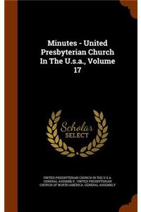 Minutes - United Presbyterian Church In The U.s.a., Volume 17
