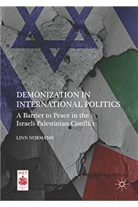 Demonization in International Politics