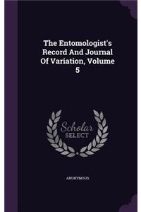 The Entomologist's Record and Journal of Variation, Volume 5