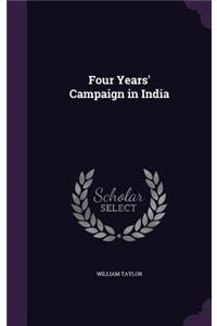 Four Years' Campaign in India