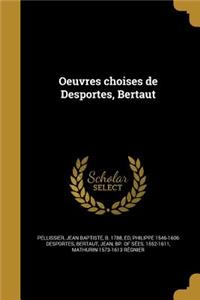 Oeuvres Choises de Desportes, Bertaut