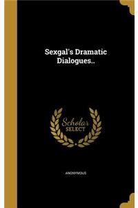 Sexgal's Dramatic Dialogues..