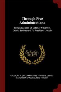 Through Five Administrations