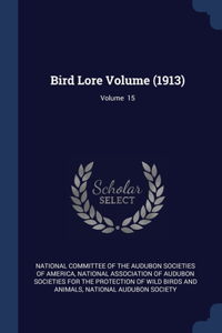 Bird Lore Volume (1913); Volume 15