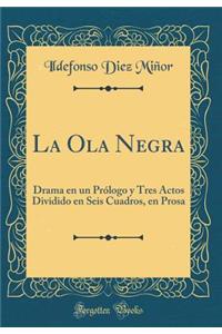 La Ola Negra