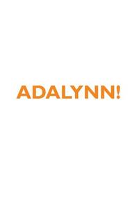 Adalynn! Affirmations Notebook & Diary Positive Affirmations Workbook Includes: Mentoring Questions, Guidance, Supporting You