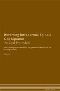 Reversing Intradermal Spindle Cell Lipoma