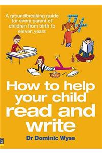 How to Help Your Child Read and Write