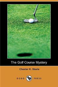 The Golf Course Mystery (Dodo Press)