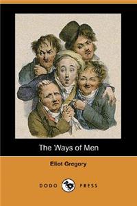 Ways of Men (Dodo Press)