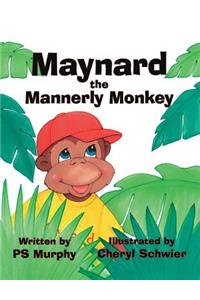 Maynard the Mannerly Monkey