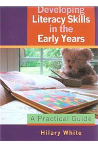 Developing Literacy Skills in the Early Years
