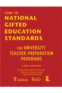 Using the National Gifted Education Standards for University Teacher Preparation Programs