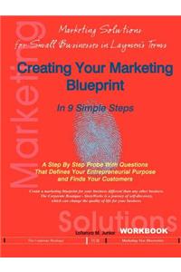 Creating Your Marketing Blueprint In 9 Simple Steps