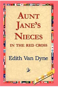 Aunt Jane's Nieces in the Red Cross