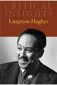 Critical Insights: Langston Hughes