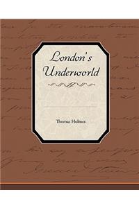 London's Underworld