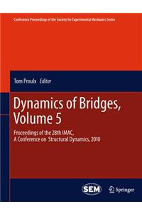 Dynamics of Bridges, Volume 5