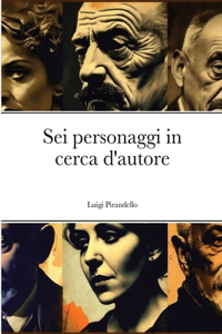 Sei personaggi in cerca d'autore