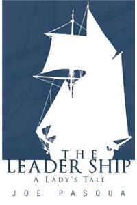 Leader Ship: A Lady's Tale