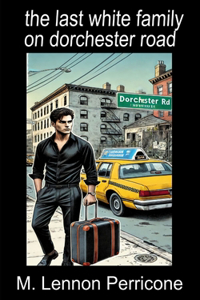 The Last White Family on Dorchester Road