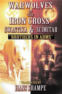 Warwolves of the Iron Cross: Swastika and Scimitar: Brothers in Arms