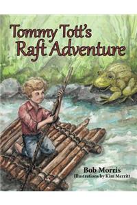 Tommy Tott's Raft Adventure