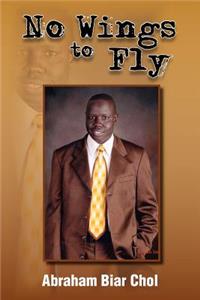 No Wings to Fly