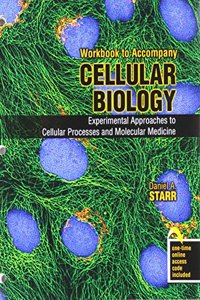 Cellular Biology: Experimental Approaches to Cellular Processes and Molecular Medicine