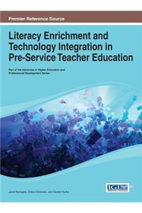 Literacy Enrichment and Technology Integration in Pre-Service Teacher Education