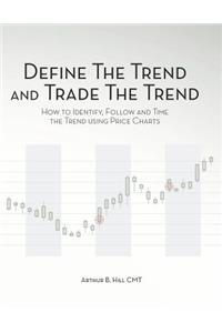 Define the Trend and Trade the Trend