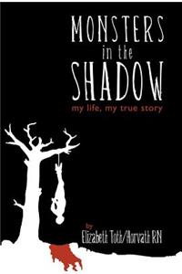 Monsters in the Shadow