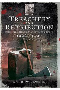 Treachery and Retribution